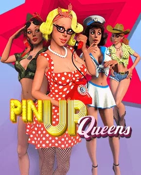 A retro-themed design featuring four women dressed in vintage pin-up styles, including military and sailor outfits. The text 'Pin-Up Queens' is styled in bold and colorful letters.